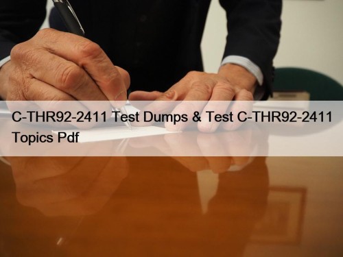 C-THR92-2411 Test Dumps & Test C-THR92-2411 Topics Pdf