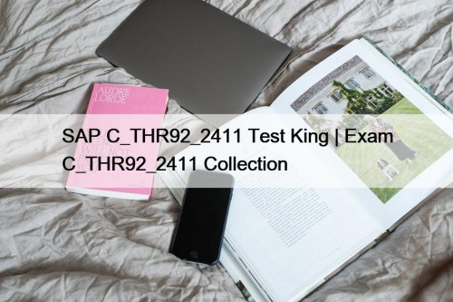SAP C_THR92_2411 Test King | Exam C_THR92_2411 Collection