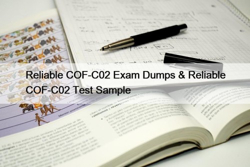 Reliable COF-C02 Exam Dumps & Reliable COF-C02 Test Sample
