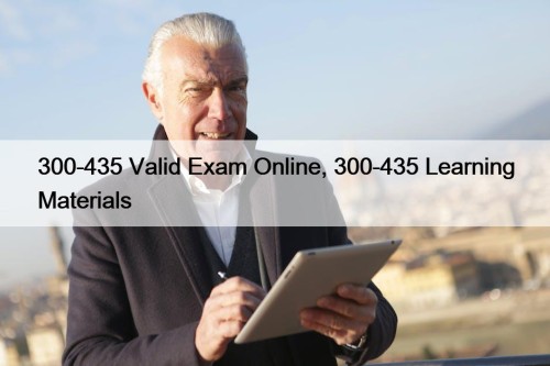 300-435 Valid Exam Online, 300-435 Learning Materials